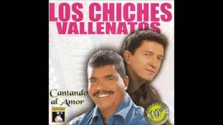 MUCHACHA ENCANTADORA  LOS CHICHES VALLENATOS FULL AUDIO [upl. by Eveiveneg]