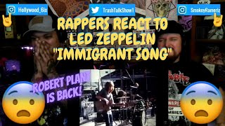 Rappers React To Led Zeppelin quotImmigrant Songquot [upl. by Ardiek]