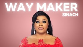 WAY MAKER  Sinach Official Video Lyrics [upl. by Bornie555]