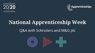 Investment2020 National Apprenticeship Week 2021 QampA with Schroders and MampG [upl. by Ecirual]