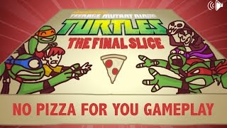 Teenage Mutant Ninja Turtles The Final Slice No Pizza For You Gameplay [upl. by Notsreik]