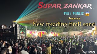 Super zankar band 🔥 new trending timli song   24112024  Sarkuva  vyara [upl. by Amand]