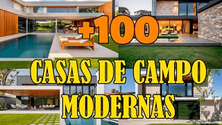 100 CASAS DE CAMPO MODERNAS [upl. by Eelyk]