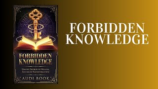 Forbidden Knowledge Unlock Secrets to Wealth Success amp Transformation Audiobook [upl. by Landon]