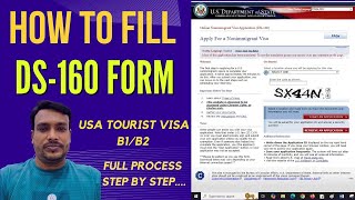 How to Fill DS 160 Visa Application Form Online  Apply for USA Tourist Visa B1B2 [upl. by Marjana153]