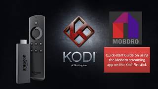 Getting Started with Mobdro on Kodi Firestick by NOTW Deals [upl. by Eartnoed270]