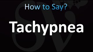 How to Pronounce Tachypnea Correctly [upl. by Penelopa664]