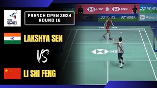 R16  Lakshya Sen vs Li Shi Feng  French Open 2024 Badminton [upl. by Nosneb]