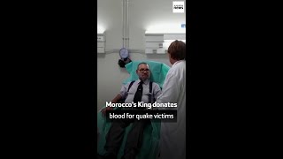 Morocco’s King donates blood for quake victims [upl. by Llennod]