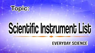 Scientific instruments Everyday ScienceGeneral science GK Mushahid Haider [upl. by Damales]