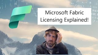 Microsoft Fabric Licensing Explained [upl. by Airolg223]