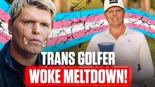 Trans Golfer LOSES IT ATTACKS Everyone Over Getting BANNED From WOMENS Competitions… [upl. by Polinski268]