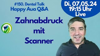 Abdrücke ohne Masse und ohne Würgen für Zahnersatz 150 Dental Talk  LIVE  Happy Aua QampA [upl. by Kaya]