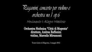 Paganini concerto per violino e orchestra no1 op6 in Re maggiore  Marcello Miramonti [upl. by Ecyle]