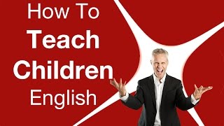 How To Teach Children English [upl. by Haleak]