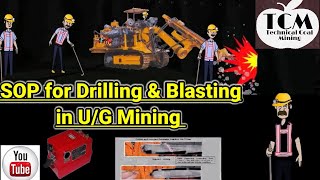 SOP for Drilling and Blasting in UG Mining Safety Precautions in Drilling and Blasting in Mining [upl. by Rumilly]