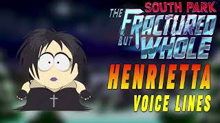 South Park The Fractured But Whole  Henrietta Voice Lines [upl. by Calle754]