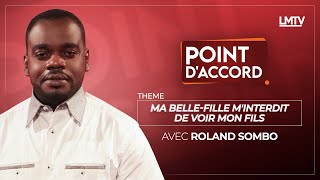 POINT DACCORD  Ma bellefille minterdit de voir mon fils [upl. by Harberd]