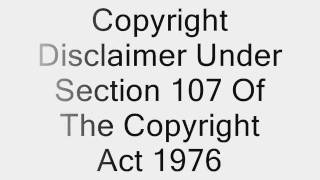 Copyright Disclaimer Under Section 107 of the Copyright Act 1976 [upl. by Weyermann]