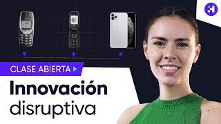 ¿Qué es la Innovación Disruptiva Clase Abierta [upl. by Gitel600]