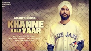 Khanne Aale Yaar  Amantej Hundal ft Banka  Game Changerz  Aman Jhajj  Full video song 2017 [upl. by Amrac]