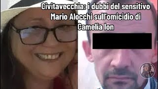 Civitavecchia i dubbi del sensitivo Mario Alocchi sull’omicidio di Camelia Ion [upl. by Ocramed368]