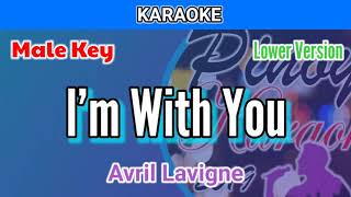 Im With You by Avril Lavigne Karaoke  Male Key  Lower Version [upl. by Adli]