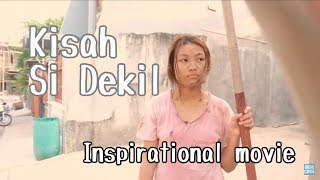 Kisah Si Dekil Part 1  Short Inspirational Movie [upl. by Bonney]