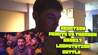 REACTIONPENKYX VS THORSEN GBBB17 LOOPSTATION BATTLE ENG SUB [upl. by Ahsinad]