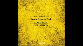 Bach Goldberg Variations  Pavel Kolesnikov [upl. by Quincey]