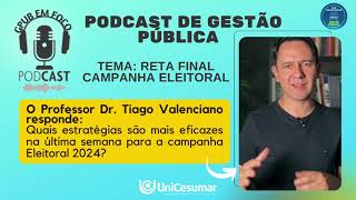 PODCAST GPUB EM FOCO  RETA FINAL CAMPANHA ELEITORAL 2024 [upl. by Mochun]