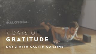 Day 3 Centering Yoga Flow with Calvin Corzine  7 Days of Gratitude [upl. by Atinehs]