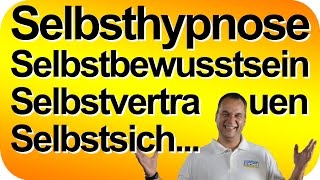 Selbsthypnose zum Selbstbewusstsein stärken Selbstvertrauen Selbstwertgefühl Live Matthias Schwehm [upl. by Acyssej]