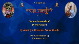 Vande Meenakshi Tvaam  Nottuswaram  Navaratri 2024 [upl. by Nyladnar679]