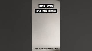 Colour therapy for throat pain and irritation sorethroatremedy throatpainrelief shorts [upl. by Brittain]