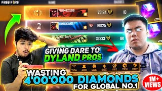 Giving Dares To Dyland Pros😱 He Wasted 400000 Diamonds💎For Global No1 In Badges😱  Free Fire [upl. by Mungam644]