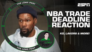 Reacting to all the NBA Trade Deadline action KD Lakers DLo Wiseman amp more 🏀  The Lowe Post [upl. by Pratte]