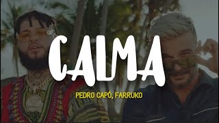 Pedro Capó Farruko  Calma Remix LetraLyrics [upl. by Ashbaugh]