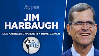 Chargers HC Jim Harbaugh Talks Justin Herbert Michigan amp More with Rich Eisen  Full Interview [upl. by Malaspina]