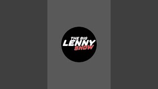 The Big Lenny Show is live Friday night fun [upl. by Treulich177]