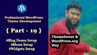 Professional WordPress Theme Development Themeforest amp WordPressorg way Part 19 Blog Demos Setup [upl. by Suez]