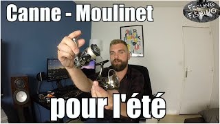 Sélection Matériel canne  moulinet pour la PECHE en ÉTÉ [upl. by Reilly]