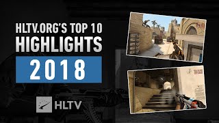 HLTVorgs Top 10 highlights of 2018 [upl. by Asoramla]