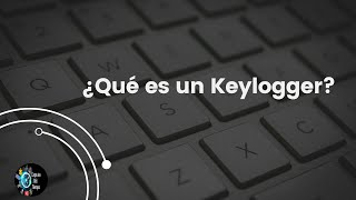 ¿Qué es un Keylogger [upl. by Halika911]