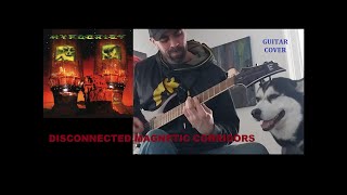 DISCONNECTED MAGNETIC CORRIDORS Guitar Cover  Hypocrisy [upl. by Gittle]