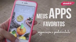 Meus apps favoritos  Organização produtividade entretenimento [upl. by Vedetta]