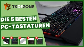 Die 5 besten PCTastaturen [upl. by Aitropal]