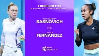 Aliaksandra Sasnovich vs Leylah Fernandez  2023 Nanchang Quarterfinal  WTA Match Highlights [upl. by Waldo703]