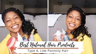 The BEST Natural Hair Products for Type 4 Low Porosity Hair [upl. by Einahpad]