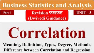 Correlation analysis meaning type degree Business Statistics and Analytics aktu mba bba [upl. by Jollanta]